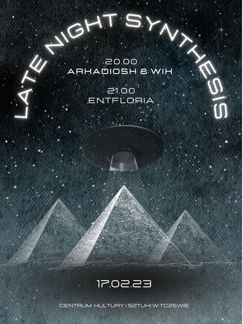 Late Night Synthesis – koncert Entfloria  Arkadiosh & Wik_plakat.png