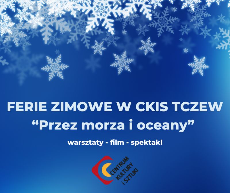 Ferie zimowe w CKiS Tczew 2024_grafika.png